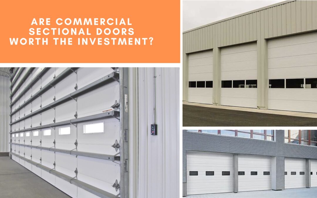 Are Commercial Sectional Doors Worth the Investment?