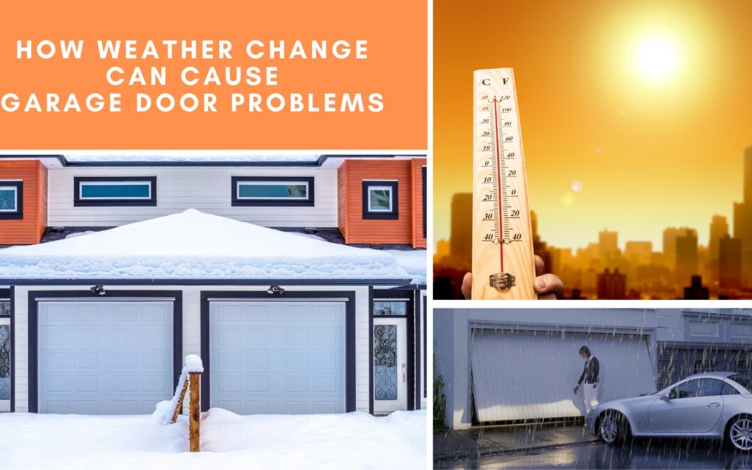 How Weather Changes Can Cause Garage Door Problems