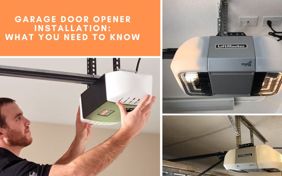 Garage Door Opener Installation: What You Need to Know