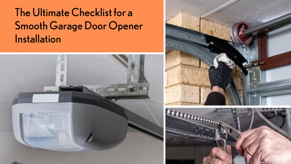 The Ultimate Checklist for a Smooth Garage Door Opener Installation